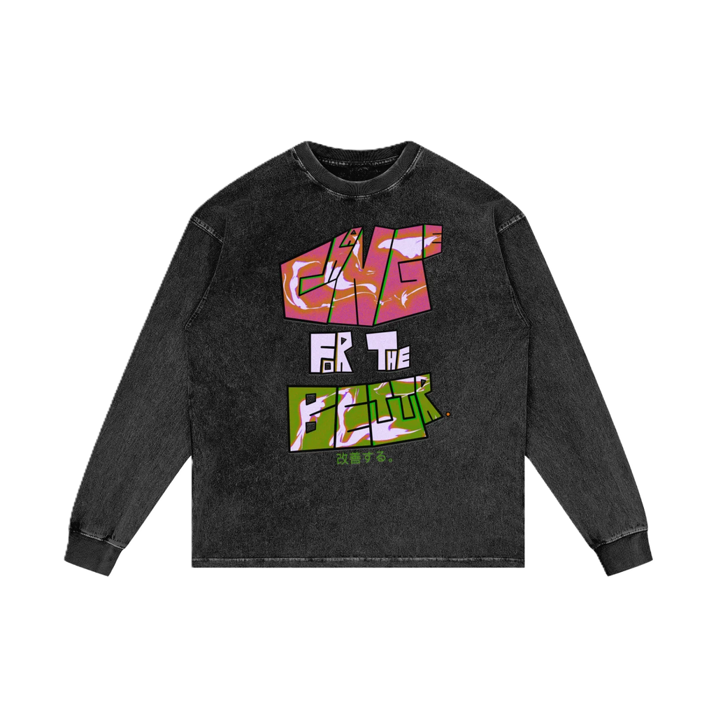 Change For The Better. Long Sleeve