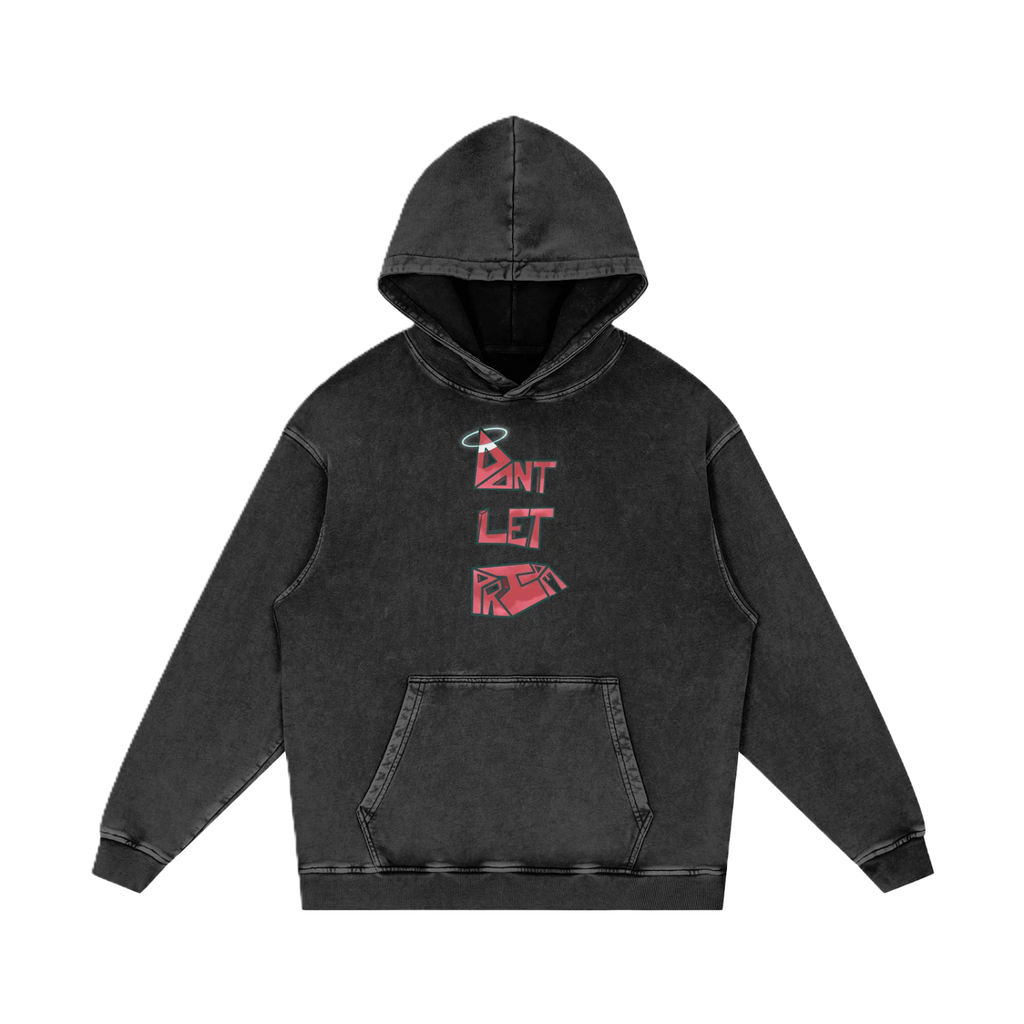 Don't Let Pride Be Your Downfall Hoodie