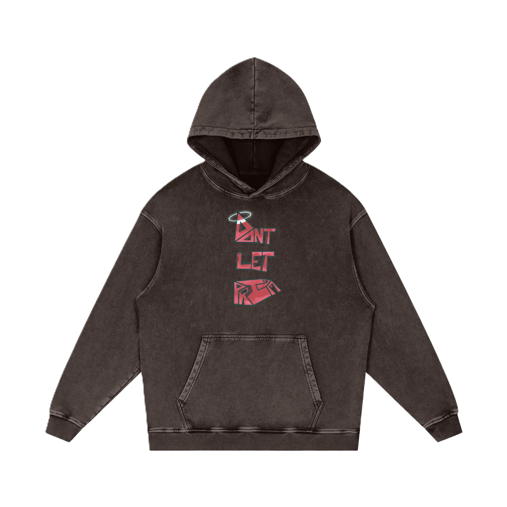 Don't Let Pride Be Your Downfall Hoodie