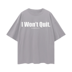 I Won't Quit.