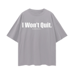 I Won't Quit.