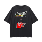 Lust Don't Equal Love.