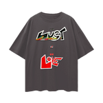 Lust Don't Equal Love.