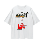 Lust Don't Equal Love.